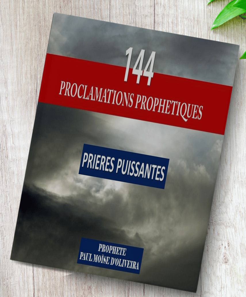 144 PROCLAMATIONS PROPHETIQUES - PUISSANTES PRIERES