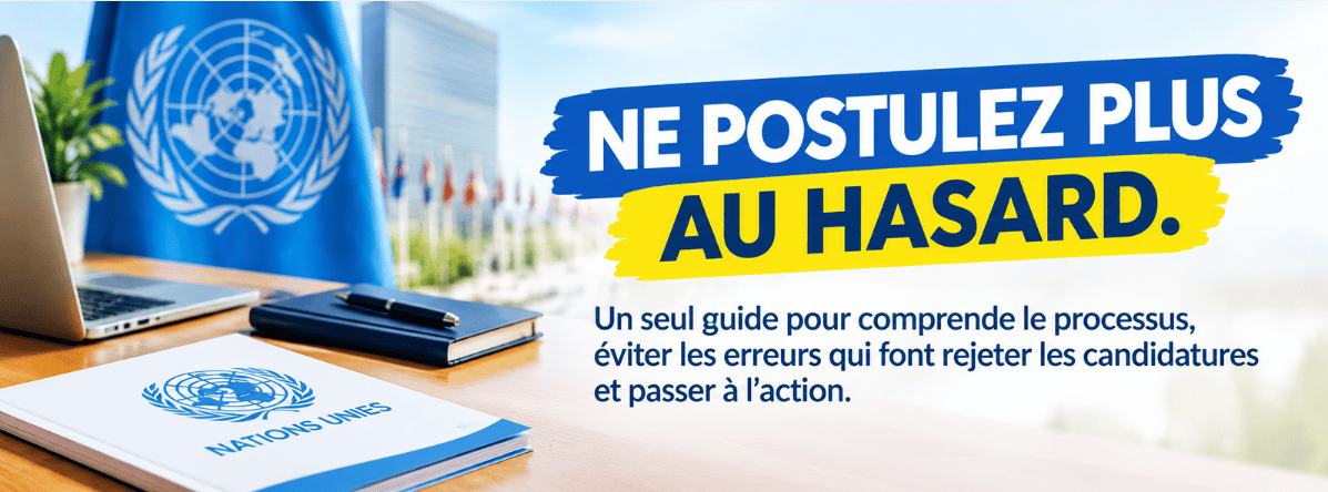 Obtenez un stage PNUD, ONU ou agence ONU – Guide téléchargeable pour réussir