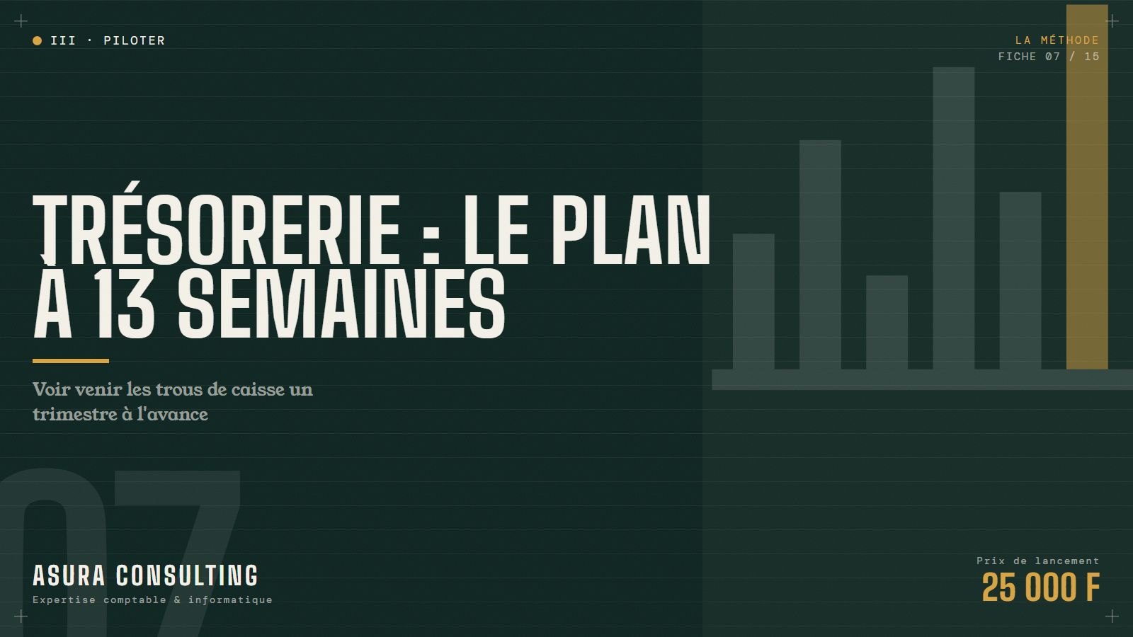 TRÉSORERIE : LE PLAN À 13 SEMAINES