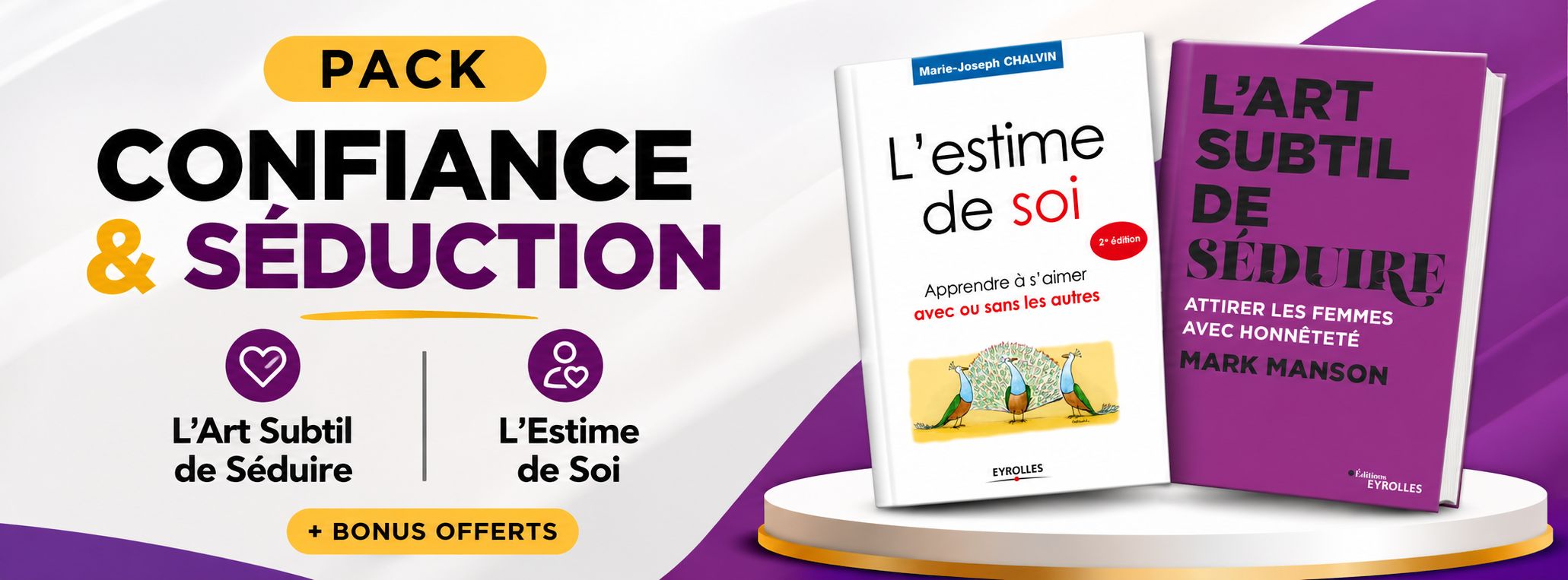 LE PACK CONFIANCE & SÉDUCTION