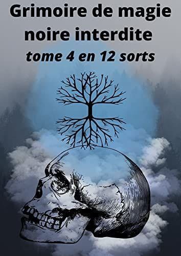 ♨️ TOME 4 : GRIMOIRE DE LA MAGIE INTERDIT