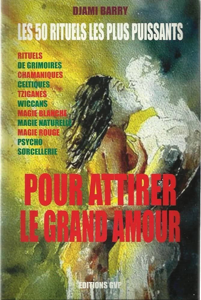 🛑 50 RITUELS LES PLUS PUISSANT POUR ATTIRER LE GRAND AMOUR
