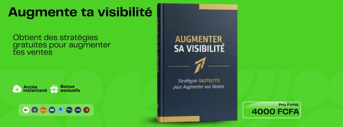 Augmente ta Visibilité & Multiplie Tes Ventes – Les Stratégies Simples Qui Fonctionnent