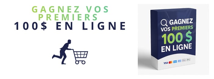 Les meilleures méthodes pour gagner vos 100 premiers $ en ligne