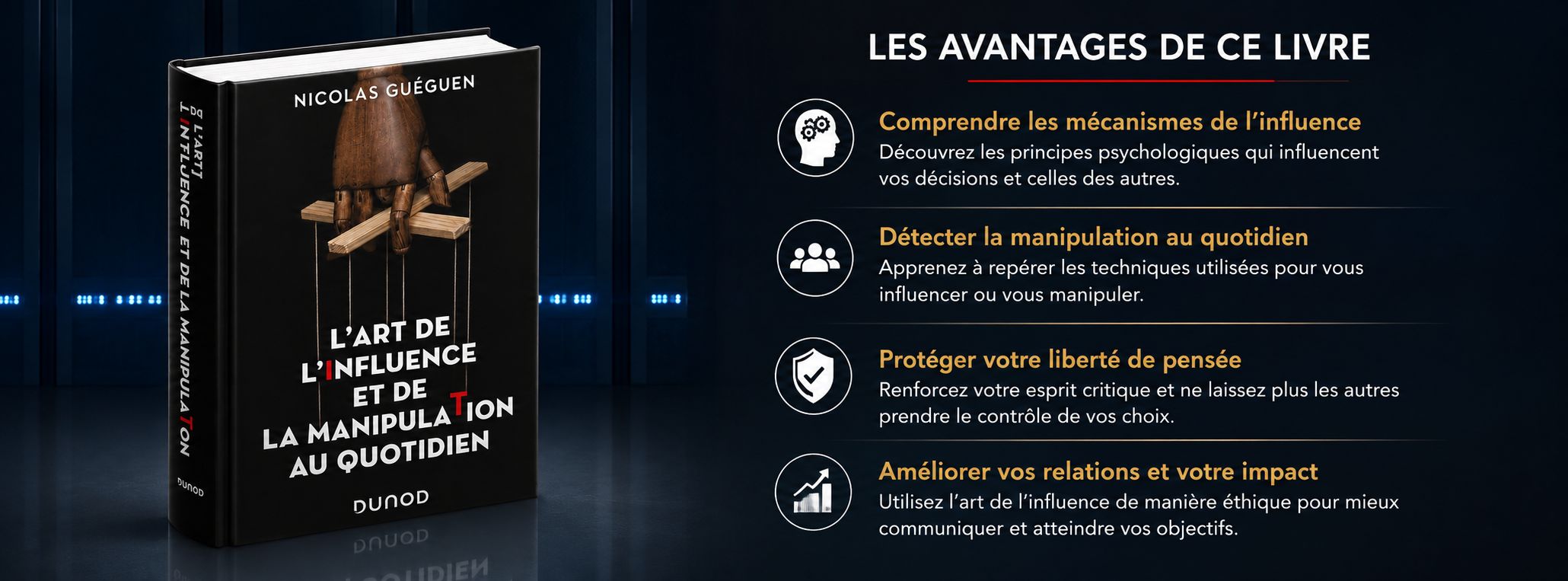 L’art de l’influence et de la manipulation au quotidien