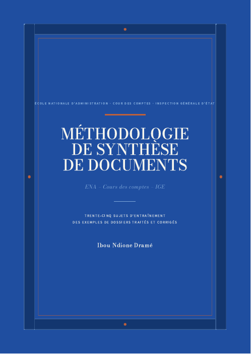 Méthodologie de synthèse de documents IGE-Cour des Comptes-ENA