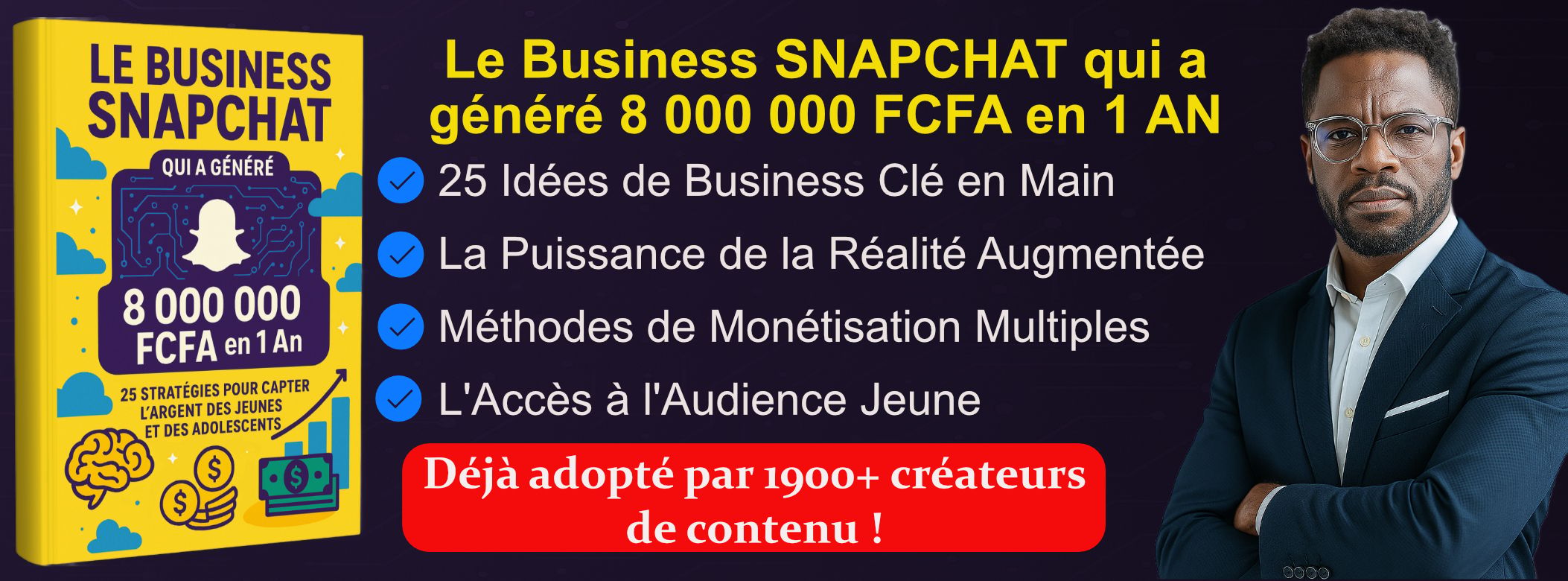 Le Business Snapchat qui a Généré environ 8 000 000 FCFA en 1 An