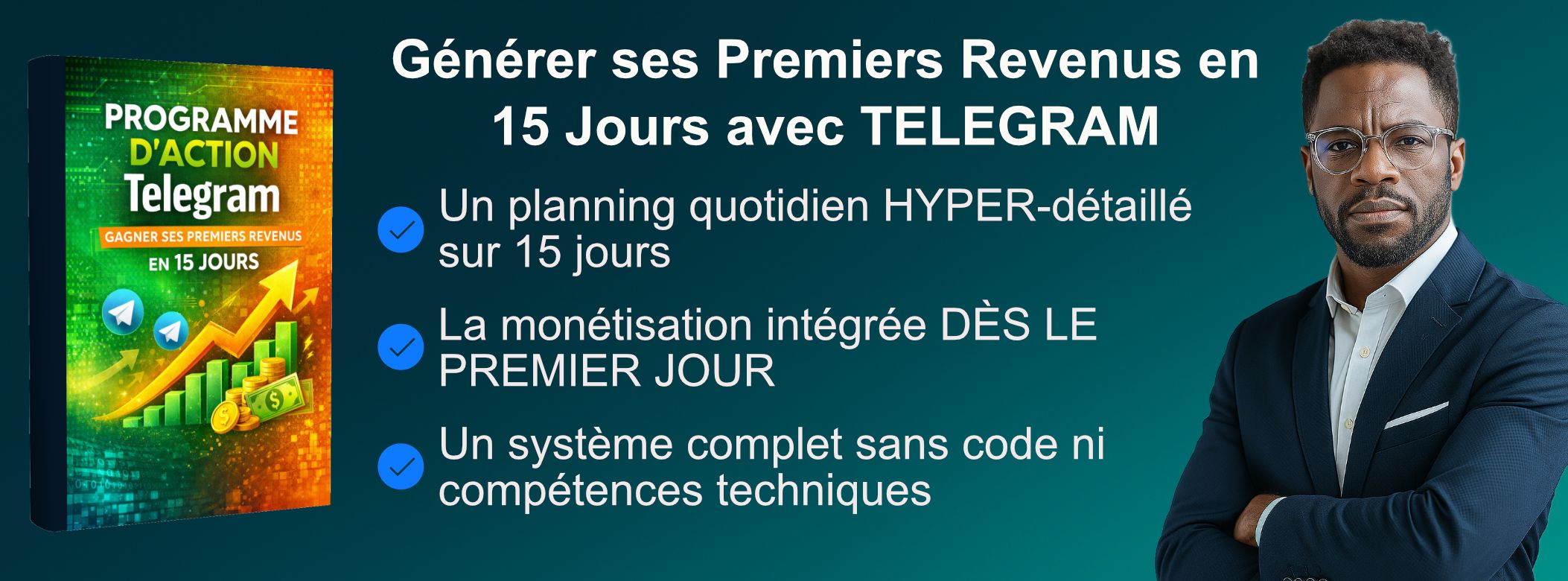 PROGRAMME D’ACTION TELEGRAM : Gagner ses premiers revenus en 15 Jours