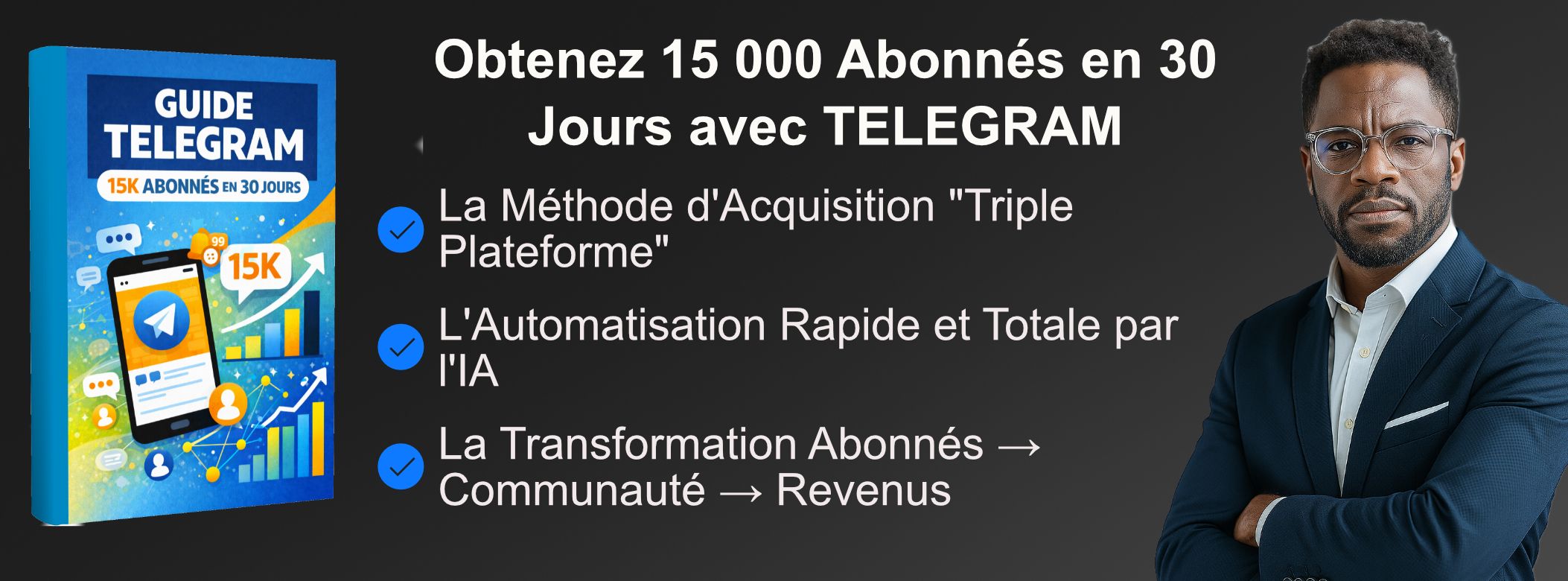 GUIDE TELEGRAM : 15K Abonnés en 30 Jours