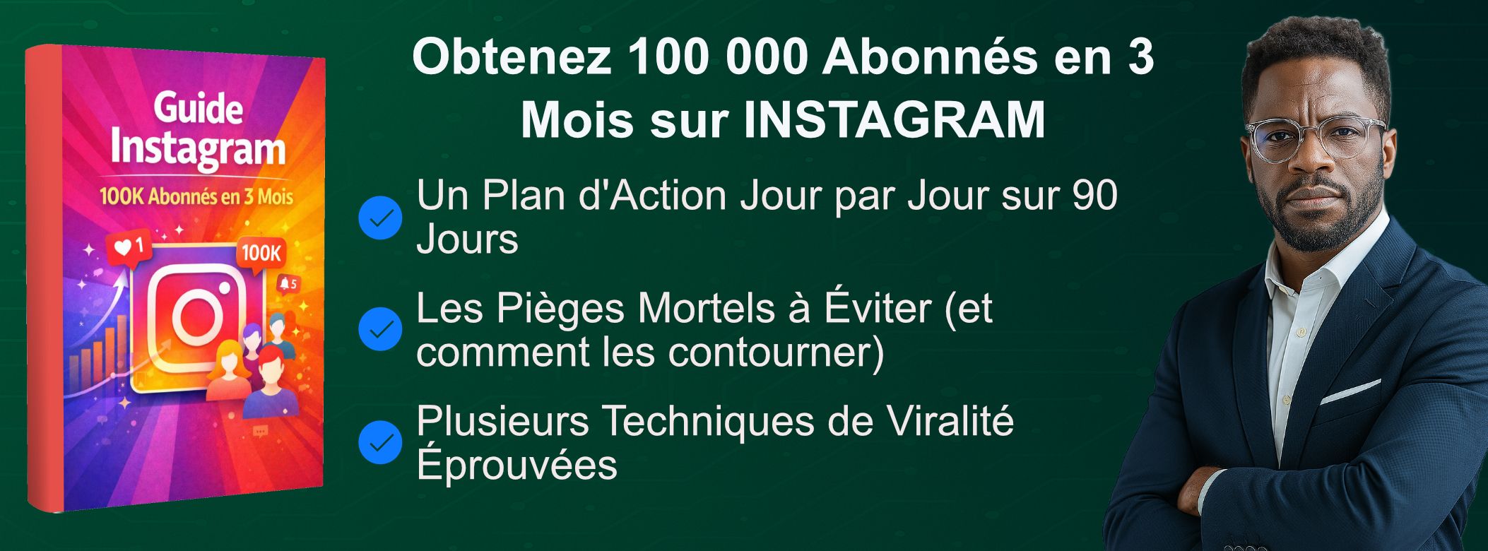 GUIDE INSTAGRAM : 100K Abonnés en 3 Mois