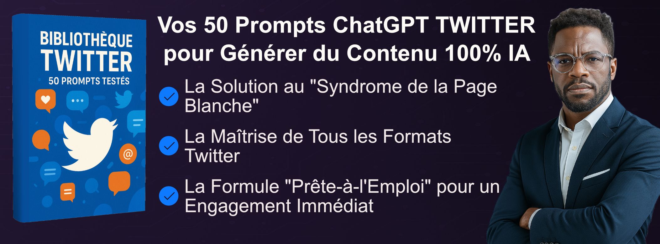 BIBLIOTHEQUE TWITTER : 50 Prompts Testés