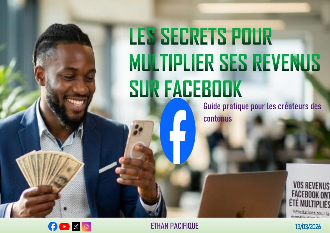 LES SECRETS POUR MULTIPLIER SES REVENUS SUR FACEBOOK