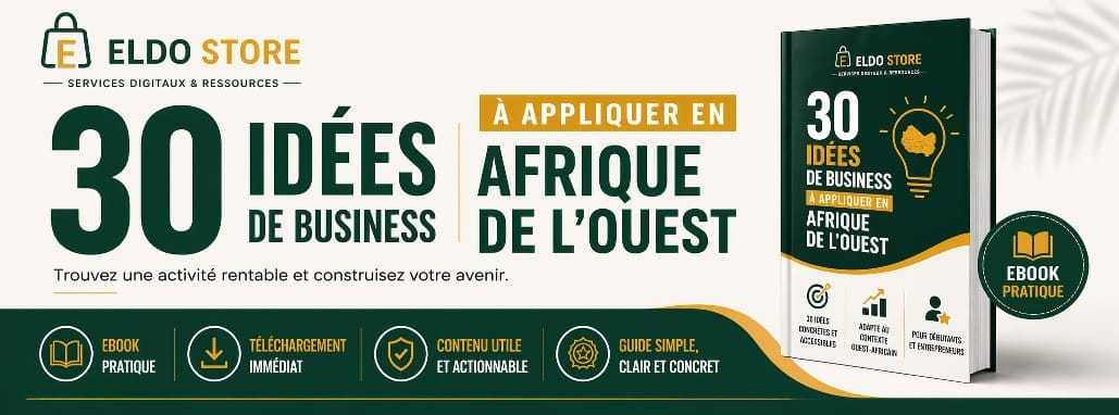 L’Ebook des 30 idées de business à appliquer en Afrique de l’Ouest