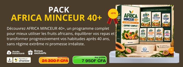 PACK AFRICA  MINCEUR 40+ - LA MÉTHODE F.R.U.I.T. 40+