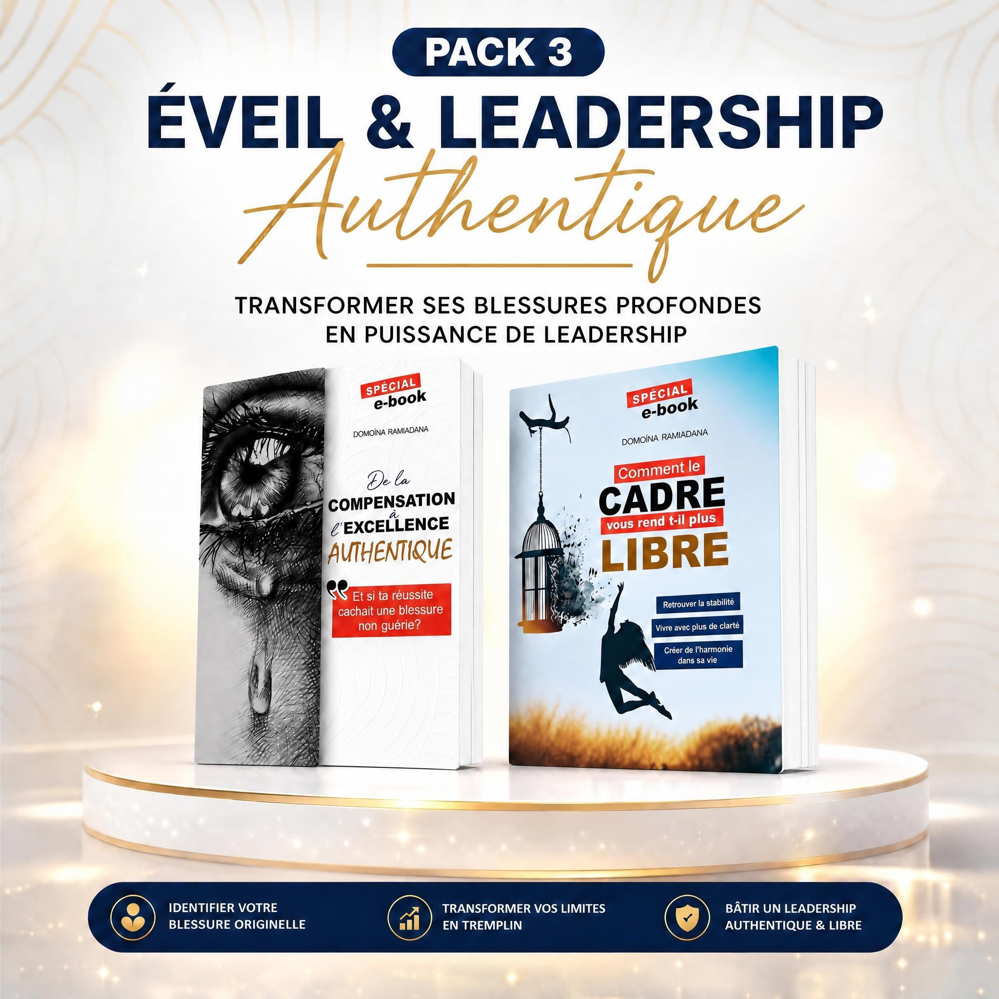 🌟 PACK 3 — "Éveil & Leadership Authentique"