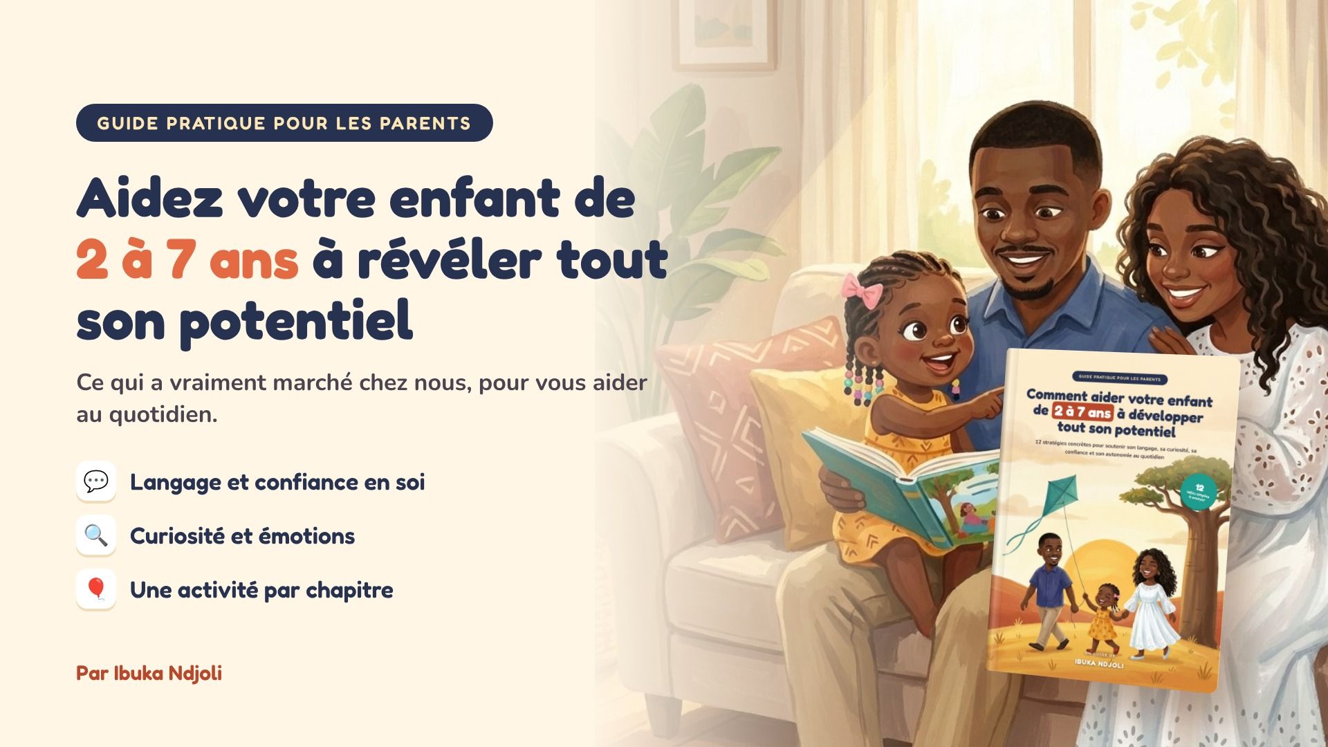 Comment aider votre enfant de 2 à 7 ans à développer tout son potentiel