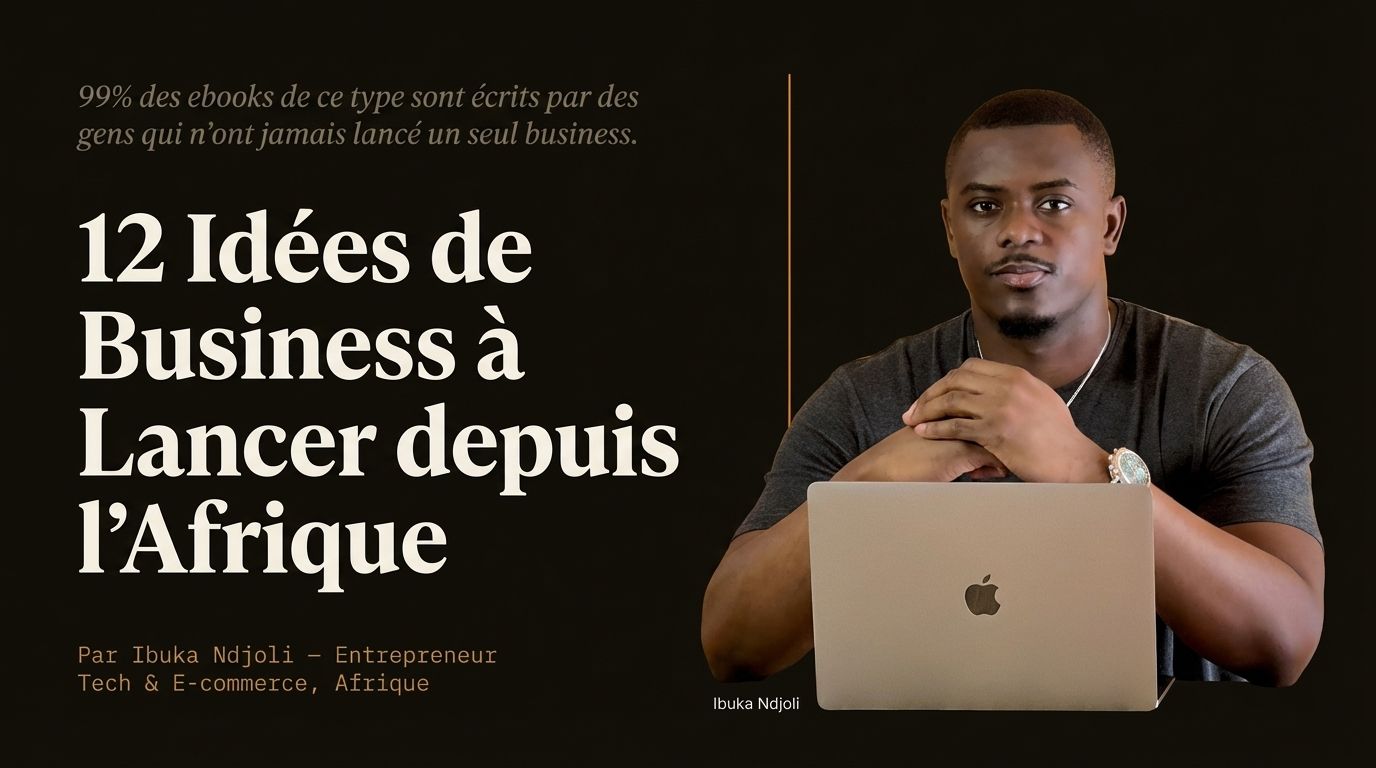 12 Idées de Business à Lancer depuis l'Afrique