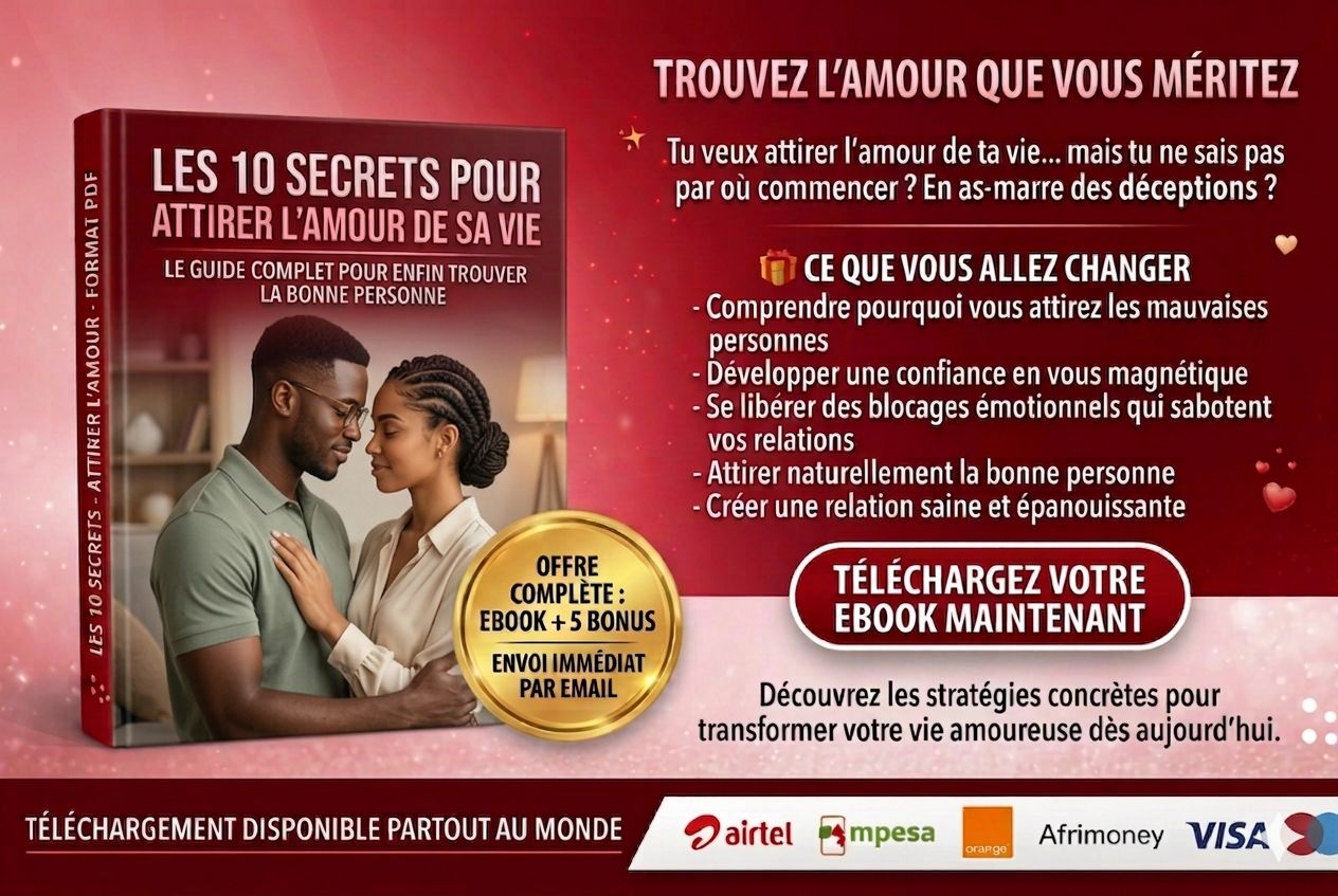 Les 10 Secrets Pour Attirer l'Amour de Sa Vie