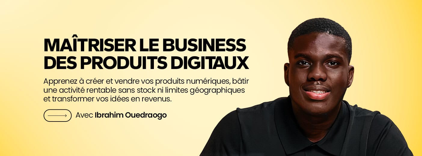 Maîtriser le business des produits digitaux