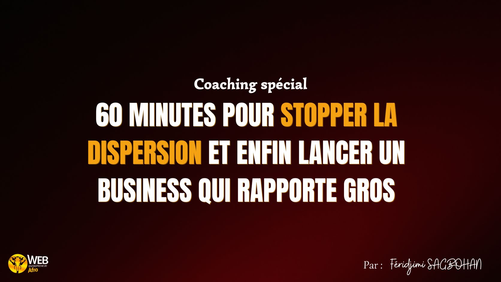 60 minutes de coaching pour lancer ton business sen ligne