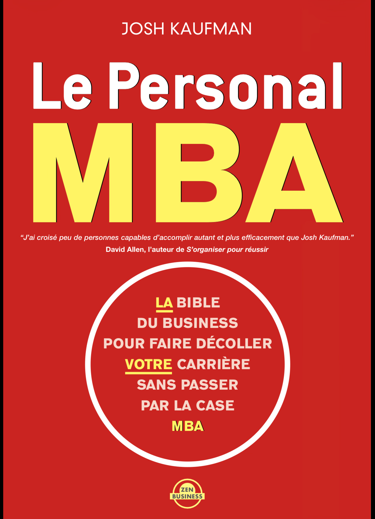 LA BIBLE DU BUSINESS POUR FAIRE DÉCOLLER VOTRE CARRIÈRE SANS PASSER PAR LA CASE