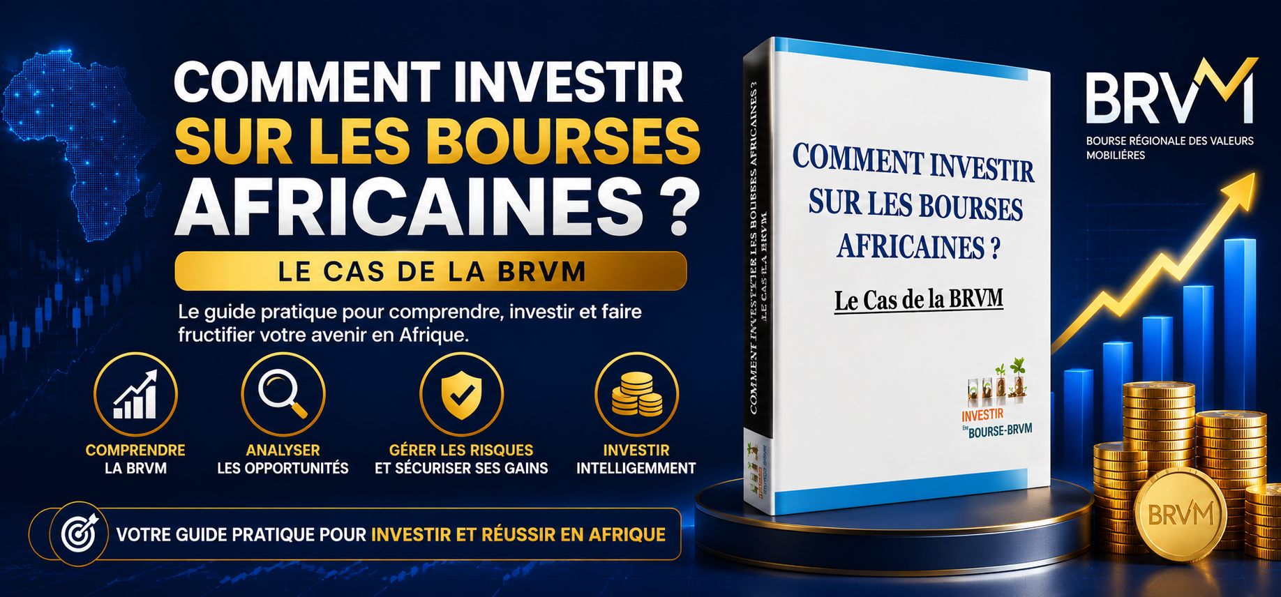 INVESTIR À LA BRVM: LE GUIDE COMPLET POUR DÉBUTANTS -100% pratique · Accès immédiat · Format PDF