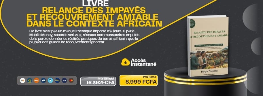 RELANCE DES IMPAYÉS  ET RECOUVREMENT AMIABLE DANS LE CONTEXTE AFRICAIN
