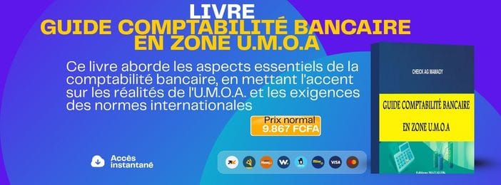 GUIDE COMPTABILITÉ BANCAIRE EN ZONE U.M.O.A