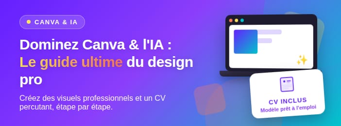 Dominez Canva & l'IA : Le guide ultime pour un design professionnels et un CV