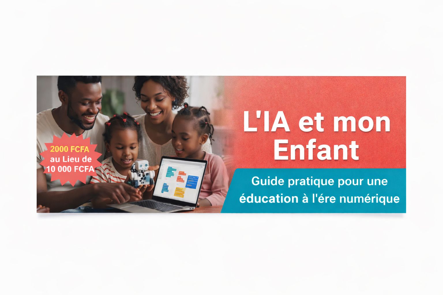L'IA et mon enfant - Guide pratique pour une éducation à l'ère numérique