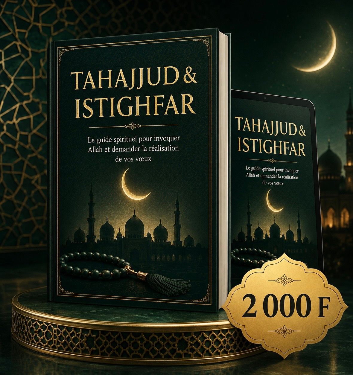 TAHAJJUD & ISTIGHFAR : guide spirituel