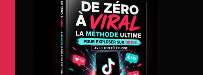 De Zéro à Viral : La méthode ultime pour exploser sur TikTok avec ton téléphone