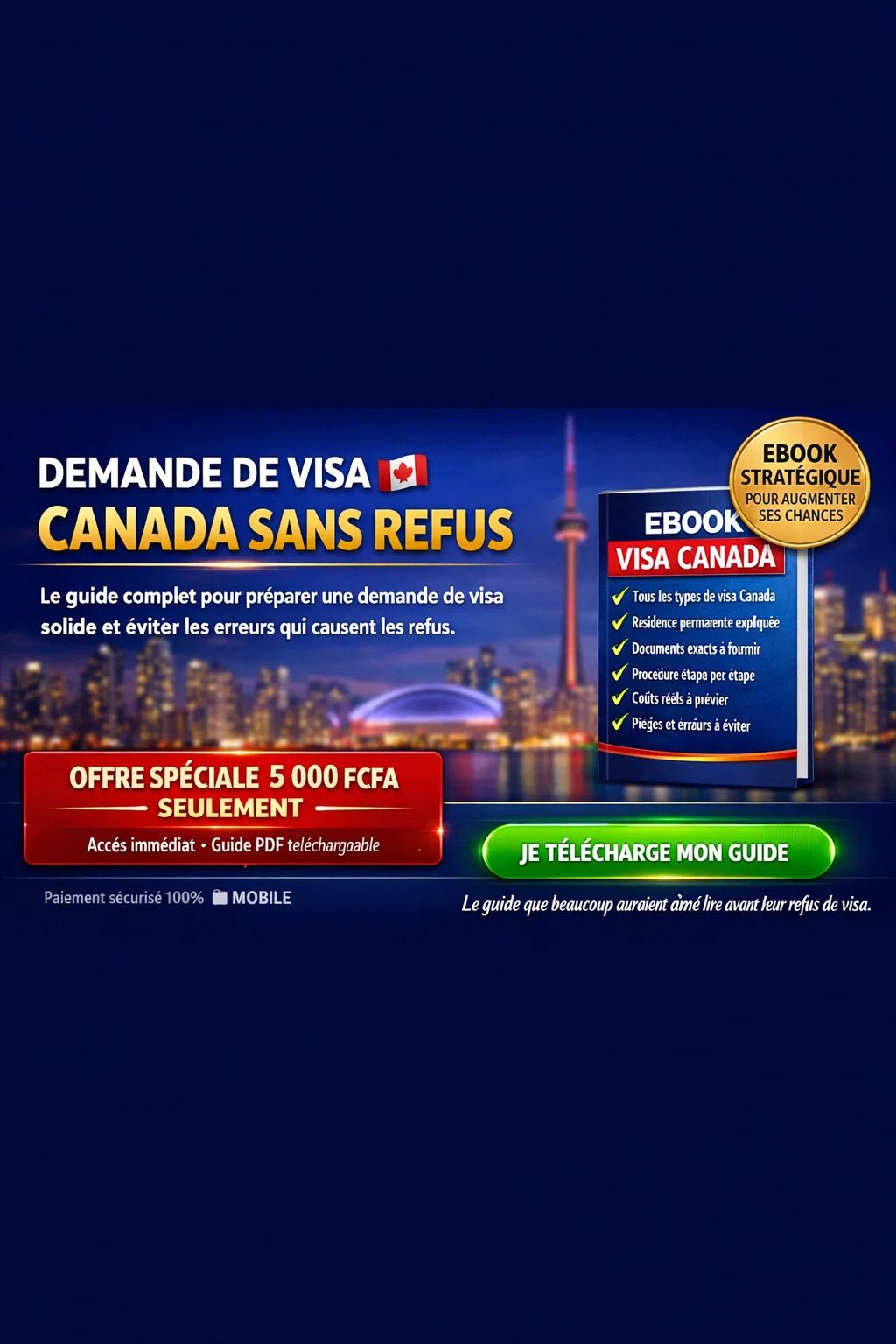 GUIDE COMPLET POUR REUSSIR SA DEMANDE DE VISA CANADA 2026