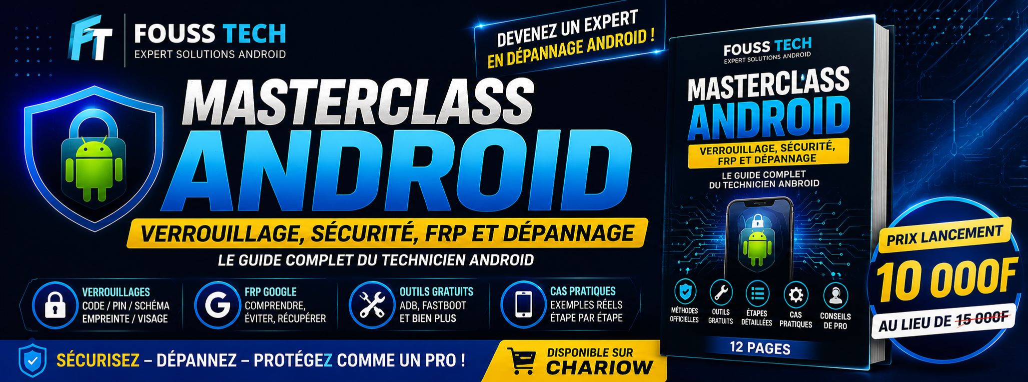 MASTERCLASS ANDROID – Verrouillage, Sécurité, FRP & Dépannage