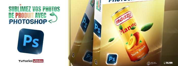 SUBLIMEZ VOS PHOTOS DE PRODUIT AVEC PHOTOSHOP : TUTORIELS VIDÉO