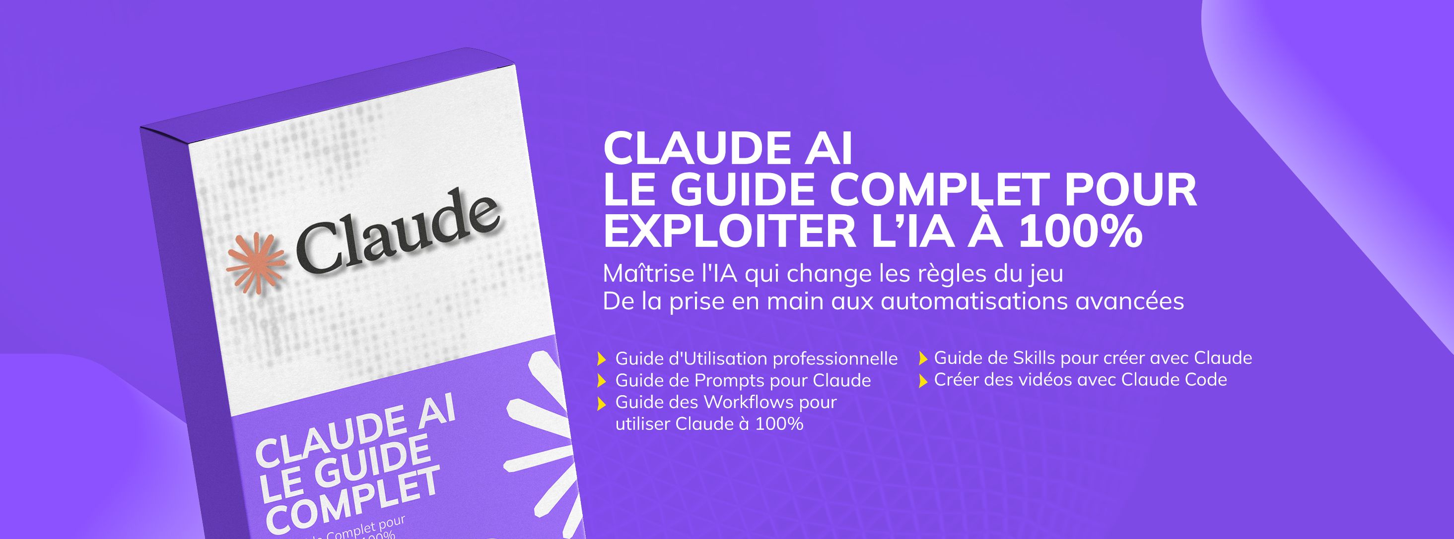 Pack de Formation complète Claude AI — Exploite l'IA à 100%
