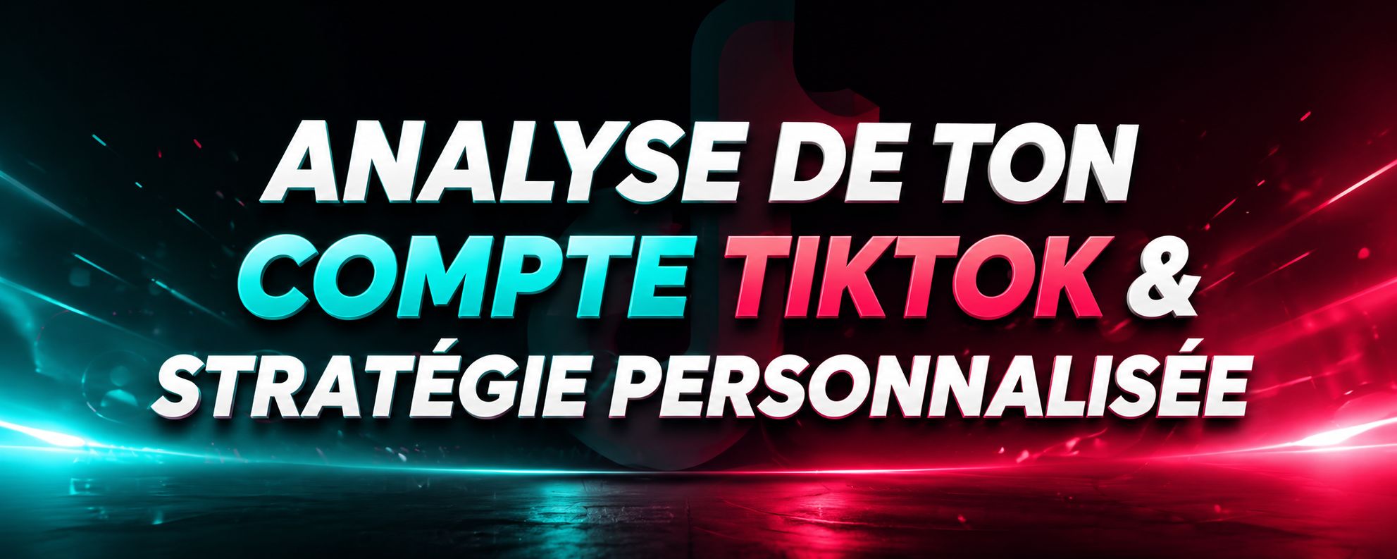 Audit TikTok Complet : Analyse + Stratégie Personnalisée