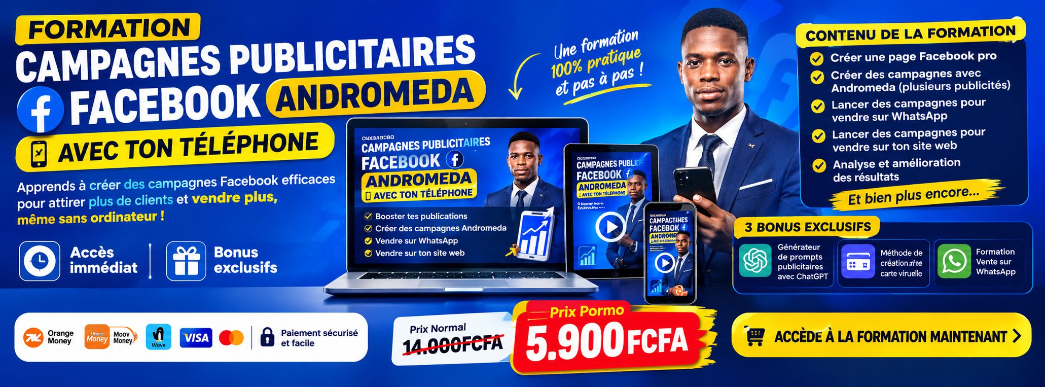 VENDS PLUS AVEC LES CAMPAGNES FACEBOOK (ANDROMEDA) AVEC TON SIMPLE TÉLÉPHONE