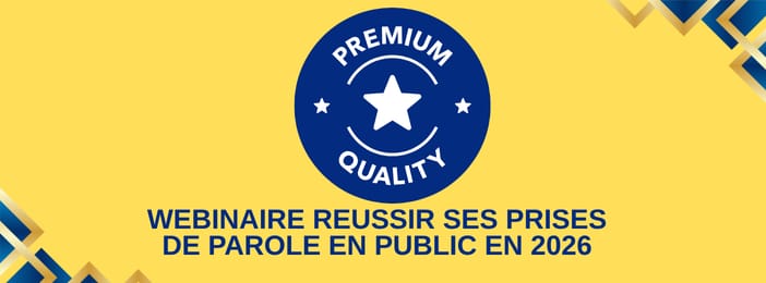 FORMULE PREMIUM WEBINAIRE REUSSIR SES PRISES DE PAROLE EN PUBLIC EN 2026