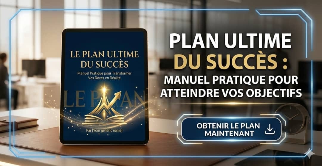 Le plan ultime du succès