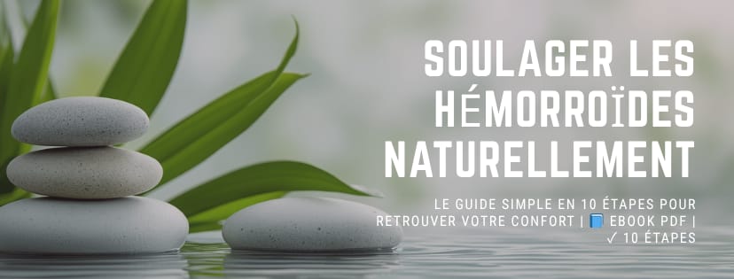 Soulager les Hémorroïdes Naturellement