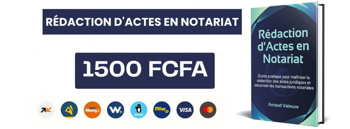 Rédaction d’Actes en Notariat Guide pratique pour maîtriser la rédaction des actes juridiques