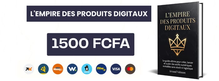 L'EMPIRE DES PRODUITS DIGITAUX Le guide ultime pour créer, lancer et scaler des actifs numériques