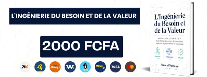 L’Ingénierie du Besoin et de la Valeur Maîtrisez l'AFB, l'EFB et le CdCF pour éliminer les erreurs