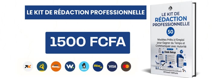 LE KIT DE RÉDACTION PROFESSIONNELLE 50 Modèles Prêts à l'Emploi pour Gagner du Temps et Communiquer