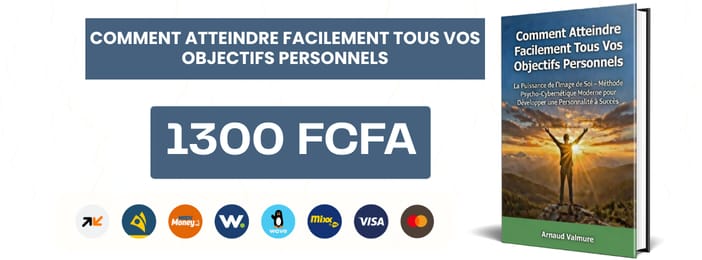 Comment Atteindre Facilement Tous Vos Objectifs Personnels La Puissance de l'Image de Soi