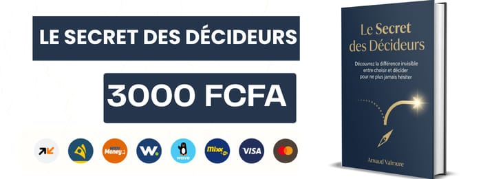 Le Secret des Décideurs Découvrez la différence invisible entre choisir et décider