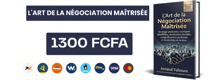 L'Art de la Négociation Maîtrisée Stratégie puissante, tactiques infaillibles, motivation durable