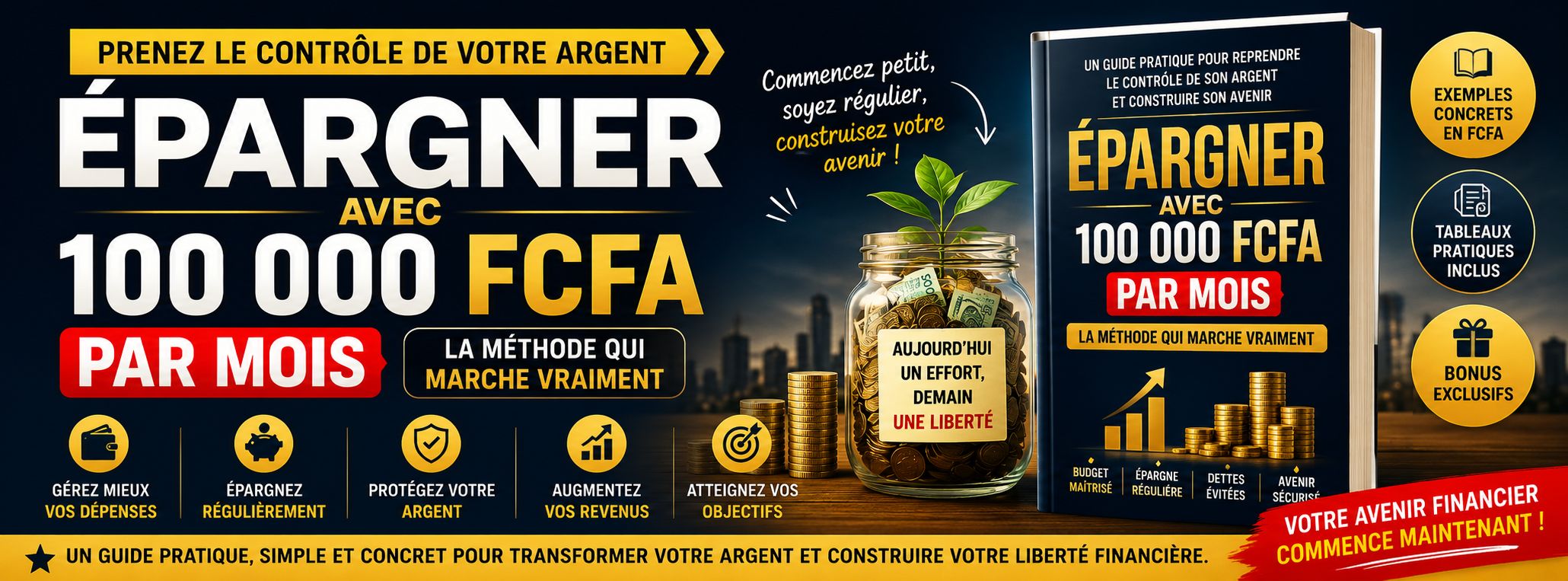 Épargner avec 100 000 FCFA par mois : la méthode qui marche vraiment