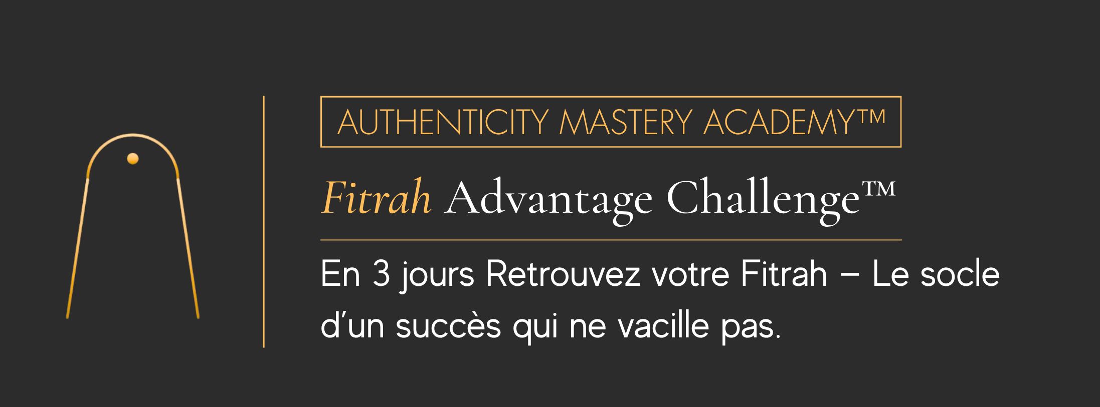 3-Day Firah Advantage Challenge™ - ESSENTIEL